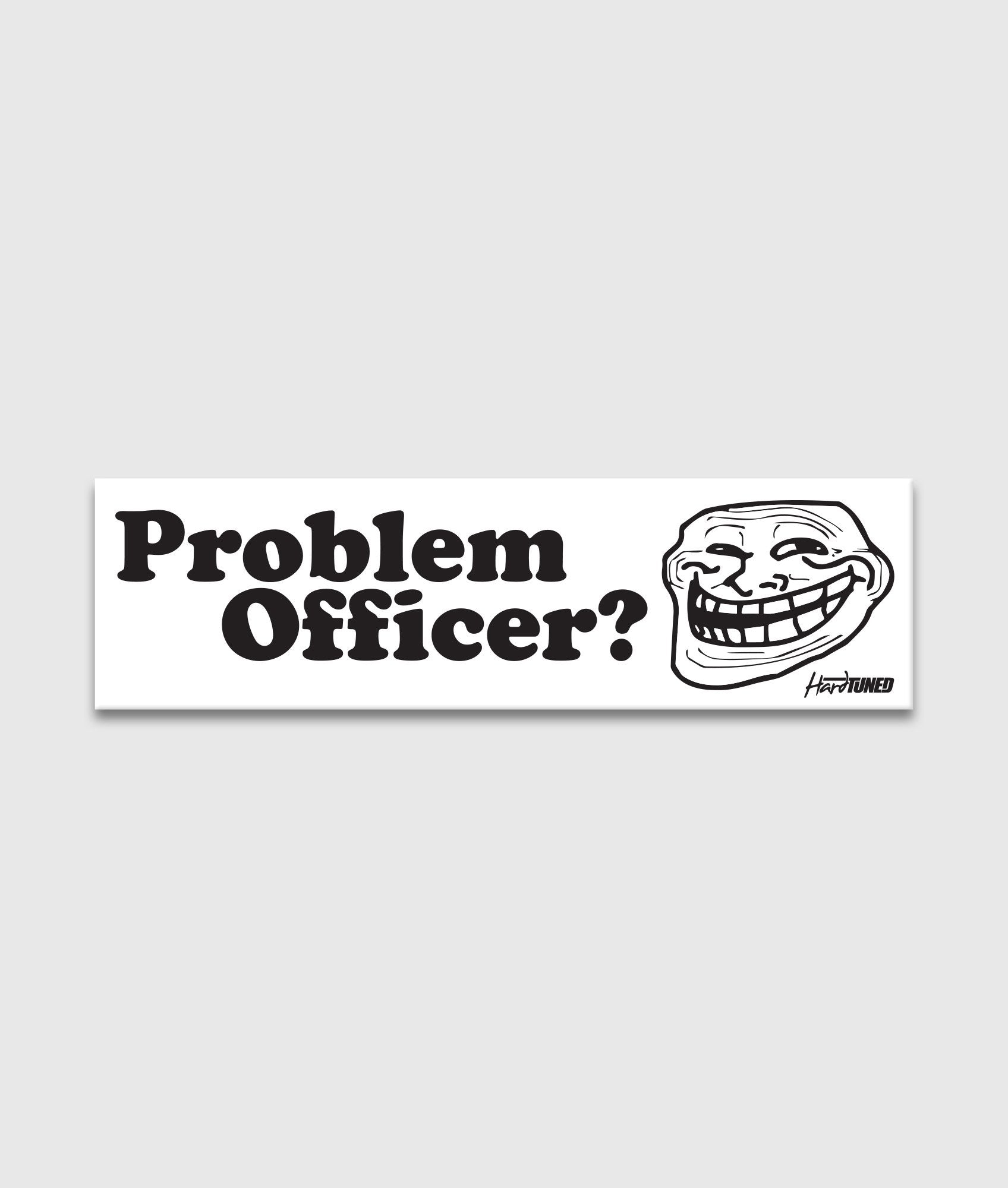 Problem Officer? Sticker - Hardtuned